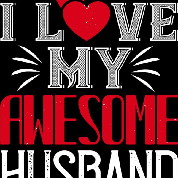 I Love My Awesome Husband Thumbnail