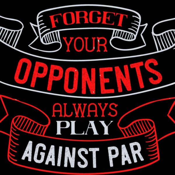 Play Against Par Golf Quote 2 Thumbnail