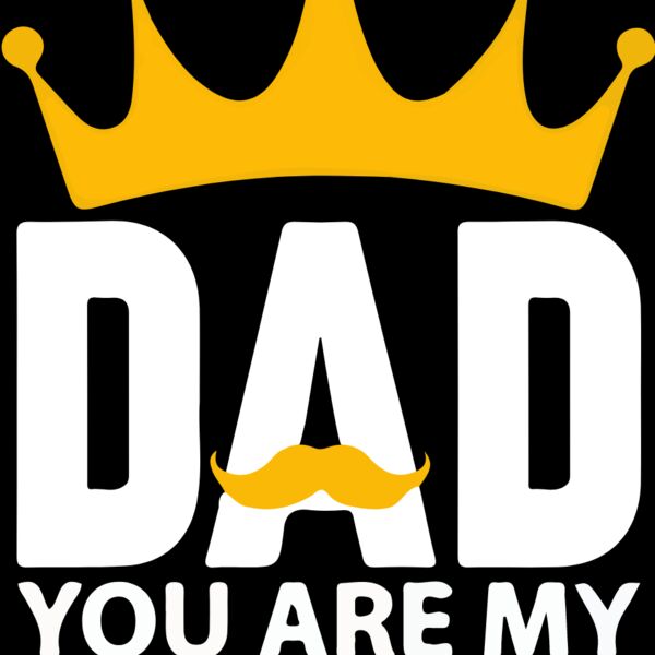 Dad you're my King Thumbnail