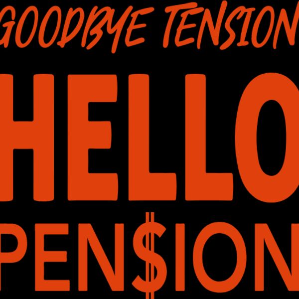 Goodbye Tension Hello Pension Thumbnail