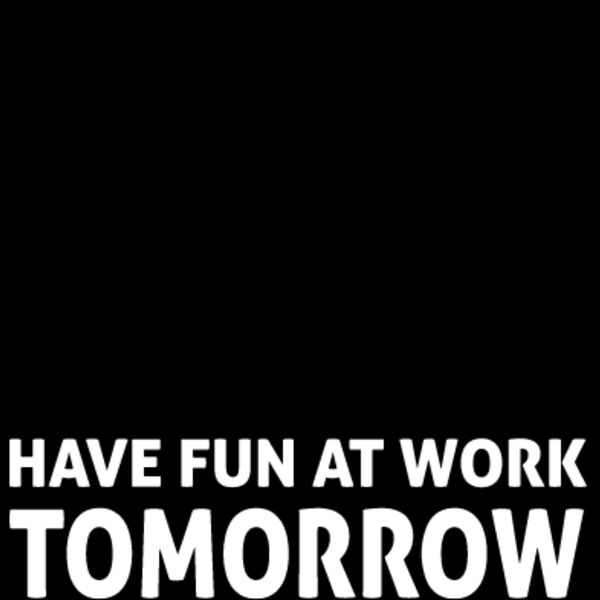 I m Retired Have Fun at Work Thumbnail